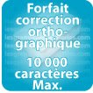 Correction orthographique 10000 Caractères max