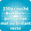 Planche amalgame 350g couché brill + pelliculage mat ou brill R°