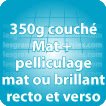 Planche amalgame 350g couché mat + pelliculage mat ou brill RV°