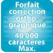 Correction orthographique 40000 Caractères max