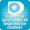 CD DVD Gravure & Packaging CD 116x116mm & pochette 123x123mm
